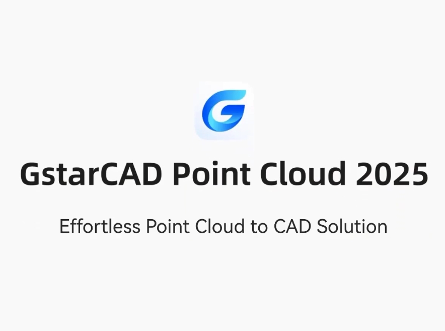 GstarCAD Point Cloud 2025 is available now