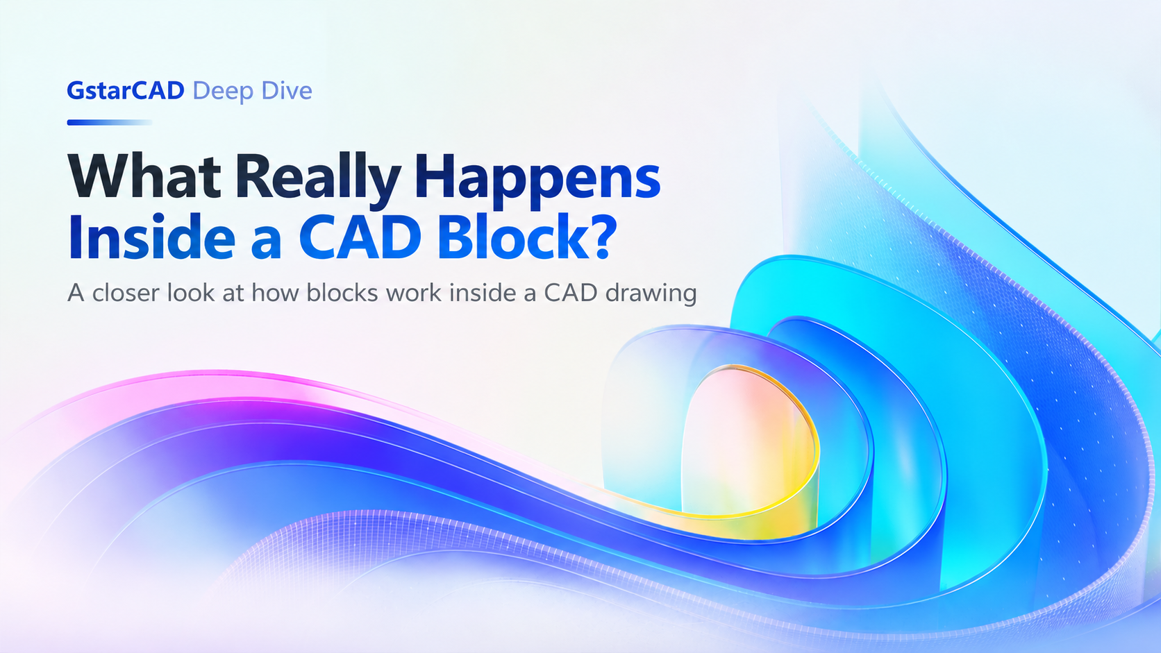 GstarCAD Deep Dive: What Really Happens Inside a CAD Block?