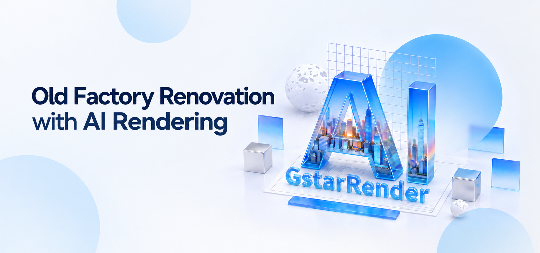 Old Factory Renovation with AI Rendering: Reimagine Industrial Buildings with GstarRender
